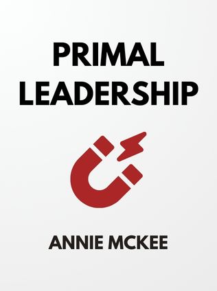 Primal Leadership by Annie McKee, - Book Cover