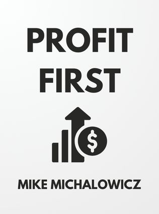 Profit First by Mike Michalowicz - Book Cover