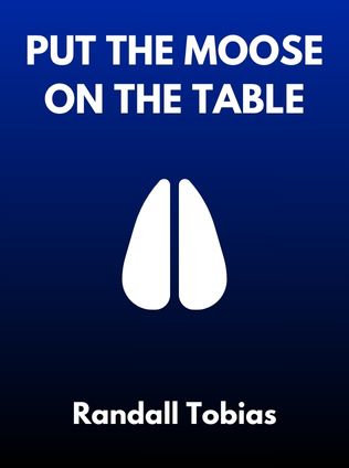 Put the Moose on the Table by Randall Tobias - Book Cover