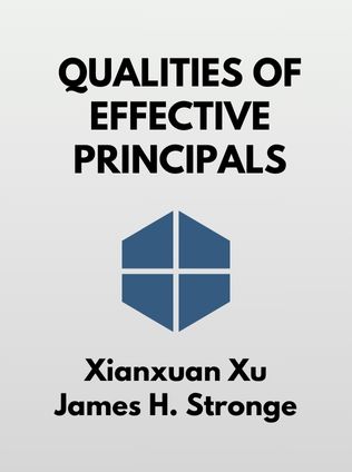 Qualities of Effective Principals by Xianxuan Xu, James H. Stronge - Book Cover