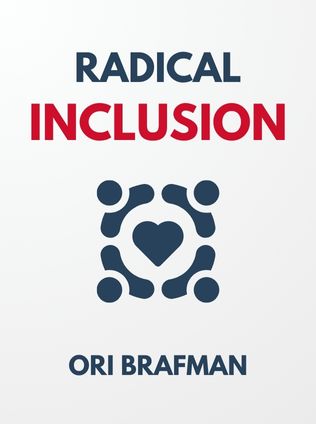 Radical Inclusion by Ori Brafman, - Book Cover