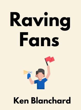 Raving Fans by Ken Blanchard - Book Cover