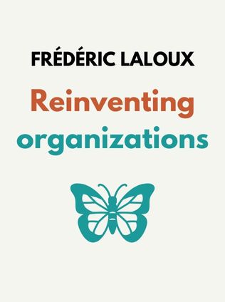 Reinventing Organizations by Frédéric Laloux - Book Cover