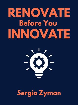 Renovate Before You Innovate by Sergio Zyman - Book Cover
