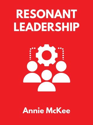 Resonant Leadership by Annie McKee, - Book Cover