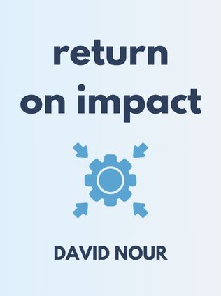 Return on Impact by David Nour - Book Cover