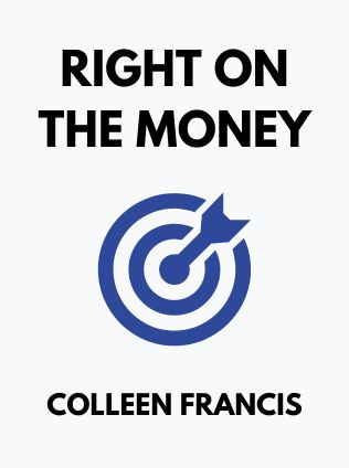 Right on the Money by Colleen Francis - Book Cover