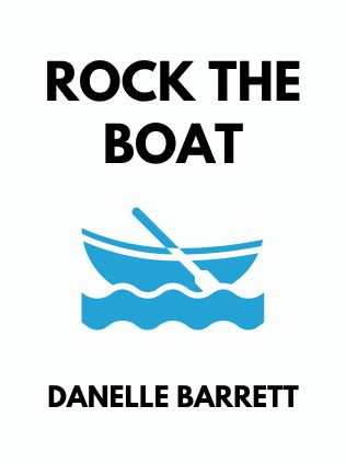 Rock the Boat by Danelle Barrett - Book Cover