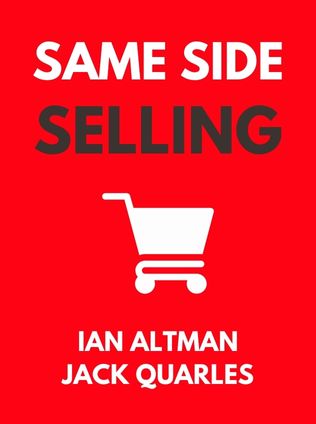 Same Side Selling by Ian Altman, Jack Quarles - Book Cover