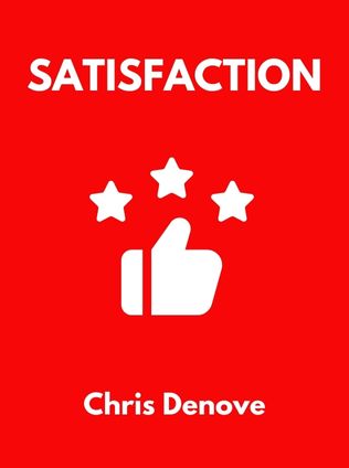 Satisfaction by Chris Denove, - Book Cover