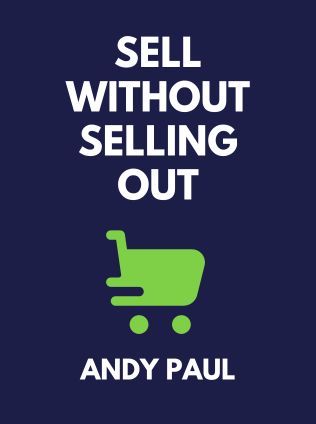 Sell Without Selling Out by Andy Paul - Book Cover
