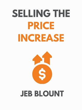 Selling the Price Increase by Jeb Blount - Book Cover