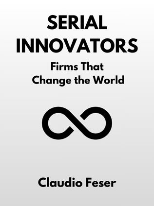 Serial Innovators by Claudio Feser - Book Cover