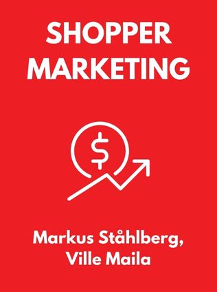 Shopper Marketing by Markus Ståhlberg, Ville Maila - Book Cover