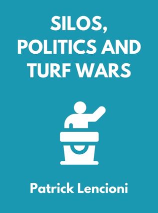 Silos, Politics and Turf Wars by Patrick Lencioni - Book Cover