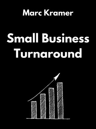 Small Business Turnaround by Marc Kramer - Book Cover