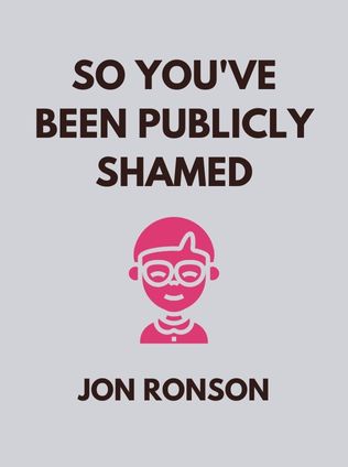 So You've Been Publicly Shamed by Jon Ronson - Book Cover