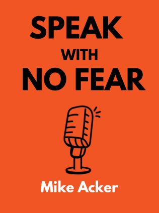 Speak With No Fear by Mike Acker - Book Cover