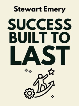 Success Built to Last by Stewart Emery, - Book Cover