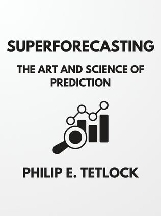 Superforecasting by Philip E. Tetlock - Book Cover