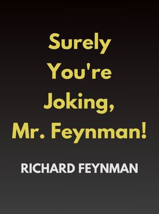 Surely You're Joking, Mr. Feynman! by Richard Feynman - Book Cover