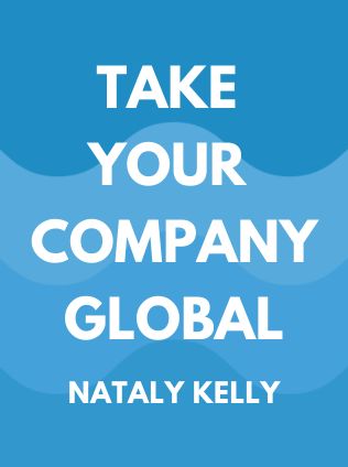 Take Your Company Global by Nataly Kelly - Book Cover