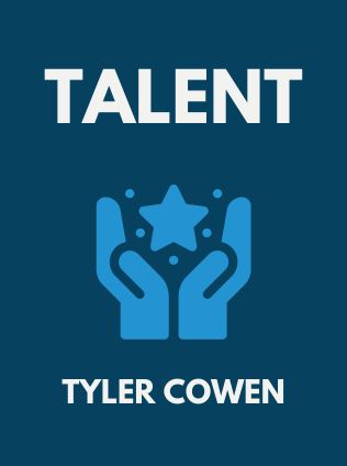 Talent by Tyler Cowen, - Book Cover