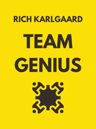 Team Genius by Rich Karlgaard, - Book Cover