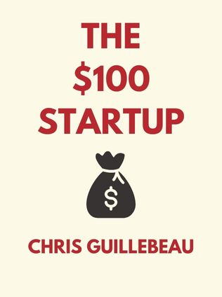 The $100 Startup by Chris Guillebeau - Book Cover
