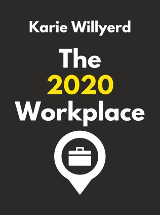 The 2020 Workplace by Karie Willyerd, - Book Cover