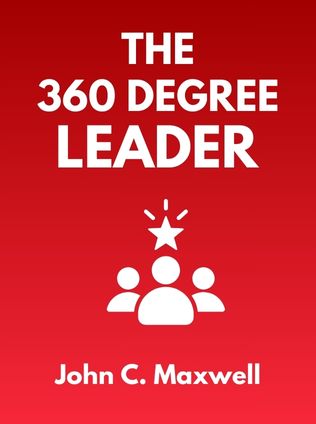 The 360 Degree Leader by John C. Maxwell - Book Cover