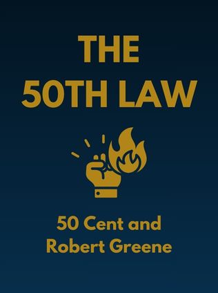 The 50th Law by 50 Cent and Robert Greene - Book Cover
