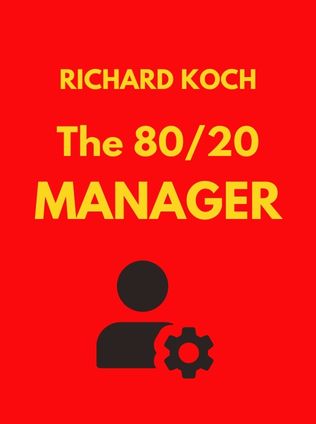 The 80/20 Manager by Richard Koch - Book Cover