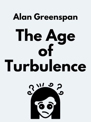 The Age of Turbulence by Alan Greenspan - Book Cover