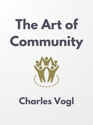 The Art of Community by Charles Vogl - Book Cover