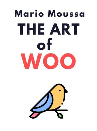 The Art of Woo by Mario Moussa, - Book Cover