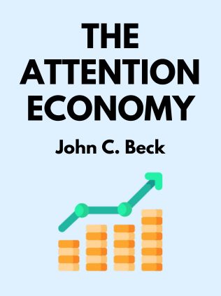 The Attention Economy by John C. Beck, - Book Cover