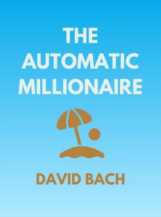 The Automatic Millionaire by David Bach - Book Cover