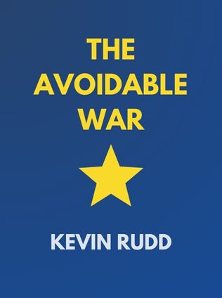 The Avoidable War by Kevin Rudd - Book Cover