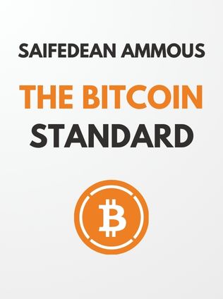 The Bitcoin Standard by Saifedean Ammous - Book Cover