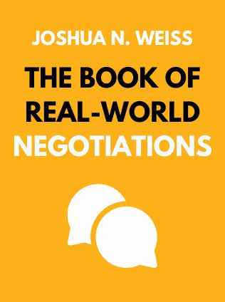 The Book of Real-World Negotiations by Joshua N. Weiss - Book Cover