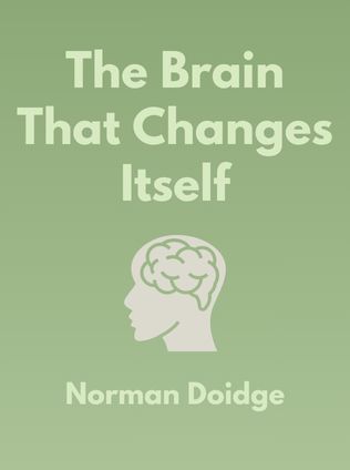The Brain That Changes Itself by Norman Doidge - Book Cover
