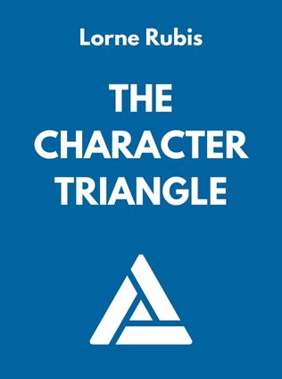 The Character Triangle by Lorne Rubis - Book Cover