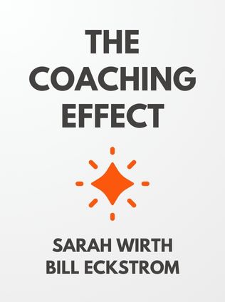 The Coaching Effect by Sarah Wirth, Bill Eckstrom - Book Cover