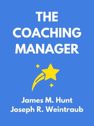 The Coaching Manager by James M. Hunt, Joseph R. Weintraub - Book Cover