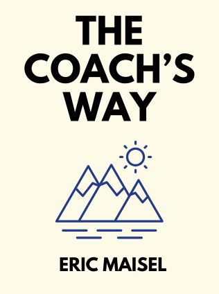 The Coach’s Way by Eric Maisel - Book Cover