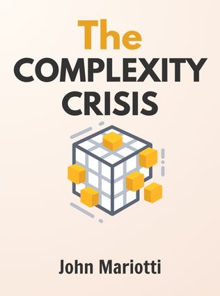 The Complexity Crisis by John Mariotti - Book Cover