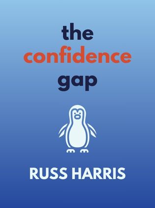 The Confidence Gap by Russ Harris - Book Cover
