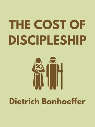 The Cost of Discipleship by Dietrich Bonhoeffer - Book Cover