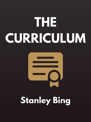 The Curriculum by Stanley Bing - Book Cover